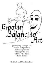 Bipolar Balancing ACT