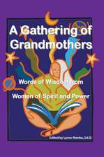 A Gathering of Grandmothers