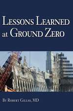 Lessons Learned at Ground Zero