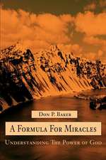 A Formula for Miracles