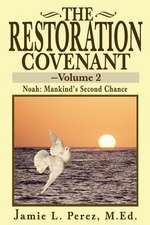 The Restoration Covenant -- Volume 2