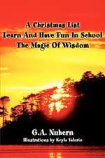 A Christmas List Learn and Have Fun in School and the Magic of Wisdom