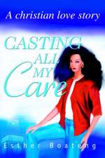 Casting All My Care