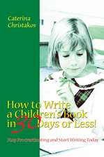 How to Write a Children's Book in 30 Days or Less!