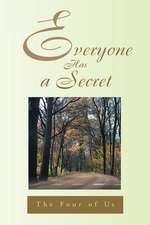 Everyone Has a Secret