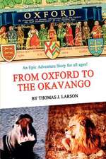 From Oxford to the Okavango