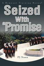 Seized with a Promise