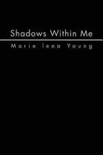 Shadows Within Me