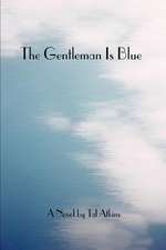 The Gentleman Is Blue