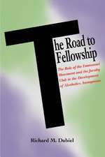 The Road to Fellowship