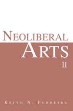 Neoliberal Arts II