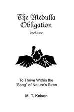 The Medulla Obligation Book Two