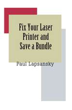 Fix Your Laser Printer and Save a Bundle