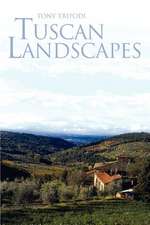 Tuscan Landscapes