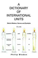 A Dictionary of International Units