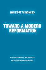 Toward a Modern Reformation