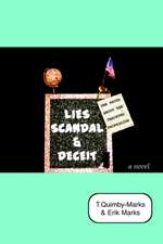 Lies, Scandal, and Deceit...