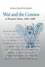 War and the Cosmos in Picasso's Texts, 1936-1940