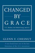 Changed by Grace: V. C. Kitchen, the Oxford Group, and A.A.