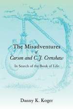 The Misadventures of Carson and C.J. Crenshaw