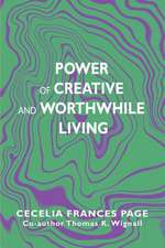 Power of Creative and Worthwhile Living