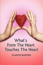 What's from the Heart Touches the Heart