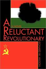 A Reluctant Revolutionary