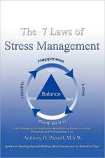 The 7 Laws of Stress Management