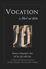 Vocation in Black and White