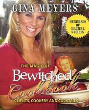 The Magic of Bewitched Cookbook