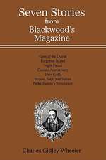 Seven Stories from Blackwood's Magazine