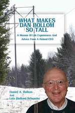 What Makes Dan Bollom So Tall?