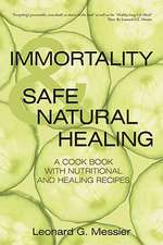 Immortality & Safe Natural Healing