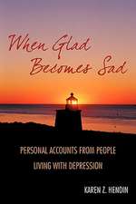 When Glad Becomes Sad