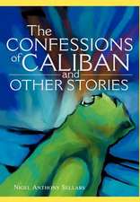 The Confessions of Caliban and Other Stories