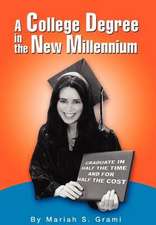 A College Degree in the New Millennium