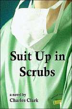 Suit Up in Scrubs