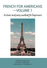 French for Americans--Volume 1