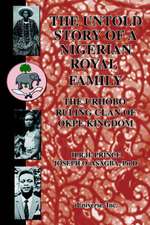 The Untold Story of a Nigerian Royal Family