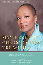 Manifesting Our God-Given Treasures