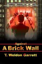 Against a Brick Wall