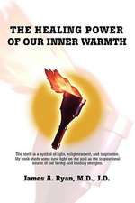 The Healing Power of Our Inner Warmth