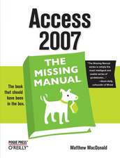 Access 2007 – The Missing Manual