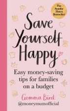 Money Mum Official: Save Yourself Happy