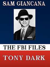 The FBI Files Sam Giancana