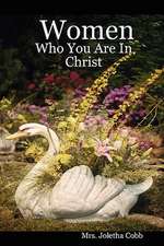 Women: Who You Are in Christ