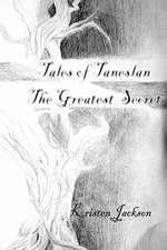 Tales of Taneslan: The Greatest Secret