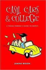 Cash, Cars and College