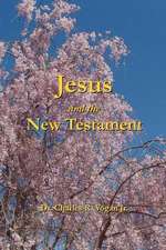 Jesus and the New Testament