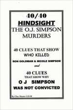 40/40 Hindsight the O.J. Simpson Murders